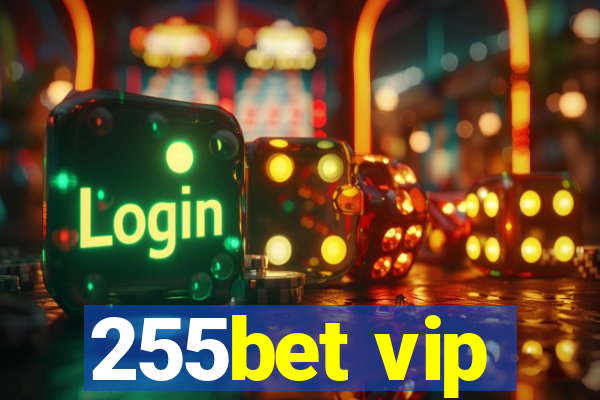 255bet vip